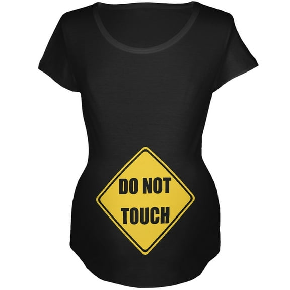Do Not Touch Funny Black Maternity Soft T-Shirt - Large