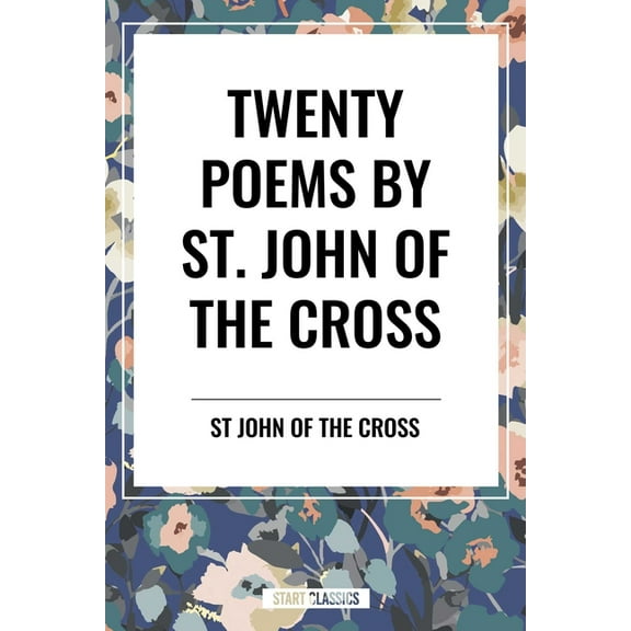 Twenty Poems by St. John of the Cross, (Hardcover)