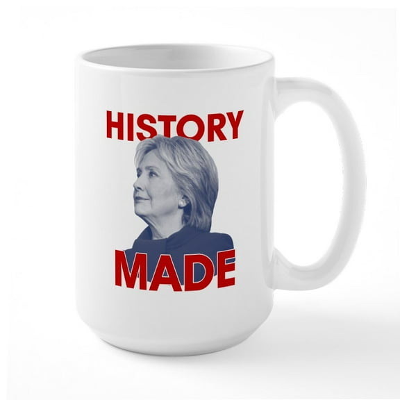 CafePress - Clinton History Made Large Mug - 15 oz Ceramic Large White Novelty Mug