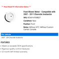 thumbnail image 2 of Front Blower Motor - Compatible with 2007 - 2011 Chevy Avalanche 2008 2009 2010, 2 of 2