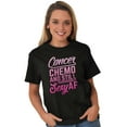 thumbnail image 5 of Cancer Chemo Still Sexy AF Warrior Women's Graphic T Shirt Tees Brisco Brands M, 5 of 5