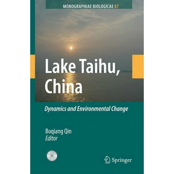 Monographiae Biologicae Lake Taihu, China: Dynamics and Environmental Change, Book 87, (Paperback)