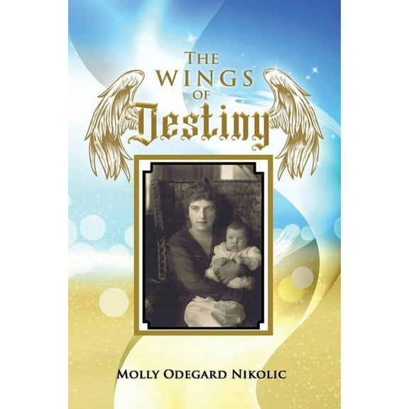 The Wings of Destiny, (Paperback)