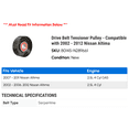 thumbnail image 2 of Drive Belt Tensioner Pulley - Compatible with 2002 - 2012 Nissan Altima 2003 2004 2005 2006 2007 2008 2009 2010 2011, 2 of 2