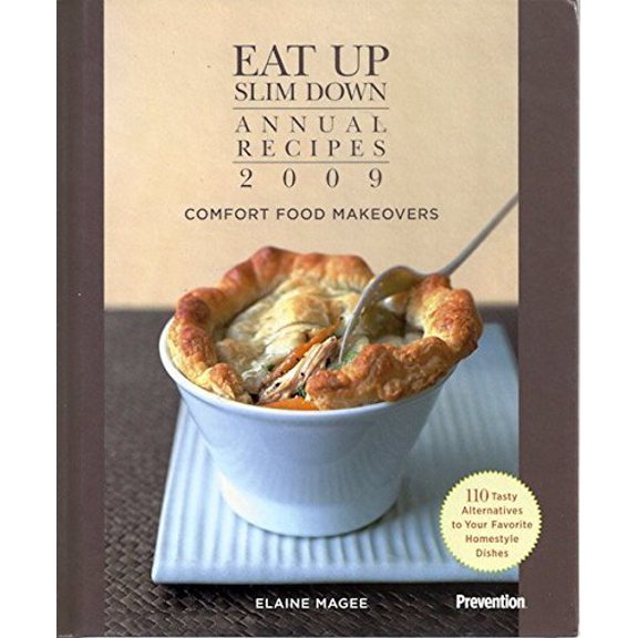 Pre-Owned Eat Up Slim Down Annual Recipes 2009 (Comfort Food Makeovers, Volume 2), 9781605298061, 1605298069, Hardcover,