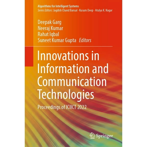 Algorithms for Intelligent Systems Innovations in Information and Communication Technologies: Proceedings of Iciict 2022, (Hardcover)