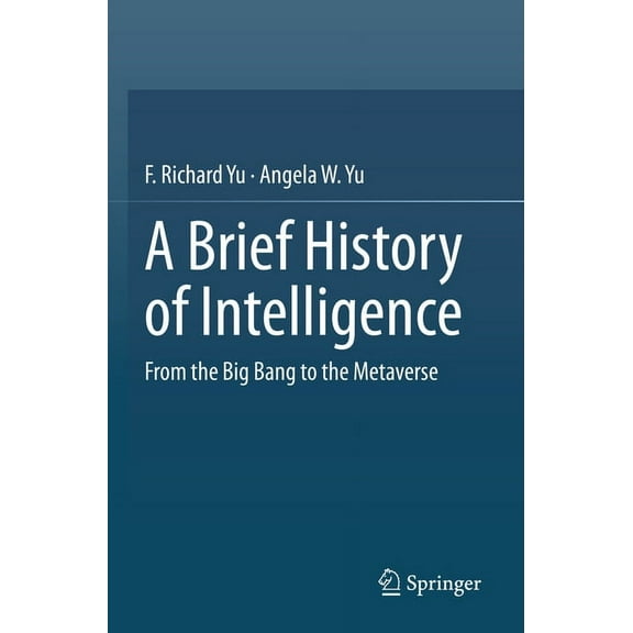 A Brief History of Intelligence: From the Big Bang to the Metaverse, (Paperback)