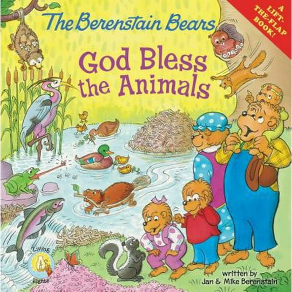 Pre-Owned The Berenstain Bears: God Bless the Animals: A Lift-the-Flap Book (Berenstain Bears/Living Lights) (Paperback) 0310720834 9780310720836
