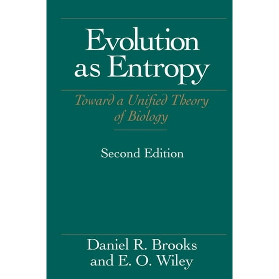 Science and Its Conceptual Foundations Evolution As Entropy: Toward a Unified Theory of Biology, (Paperback)