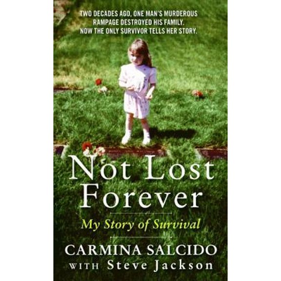 Pre-Owned Not Lost Forever: My Story of Survival (Mass Market Paperback) 006204494X 9780062044945