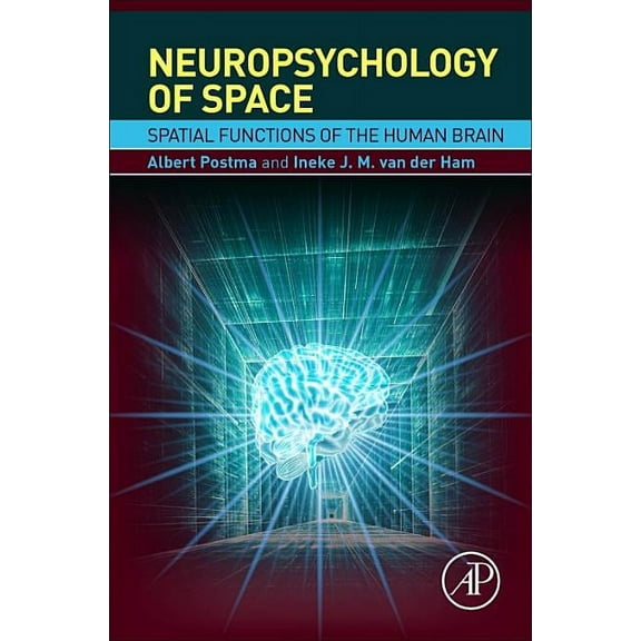 Neuropsychology of Space: Spatial Functions of the Human Brain, (Hardcover)