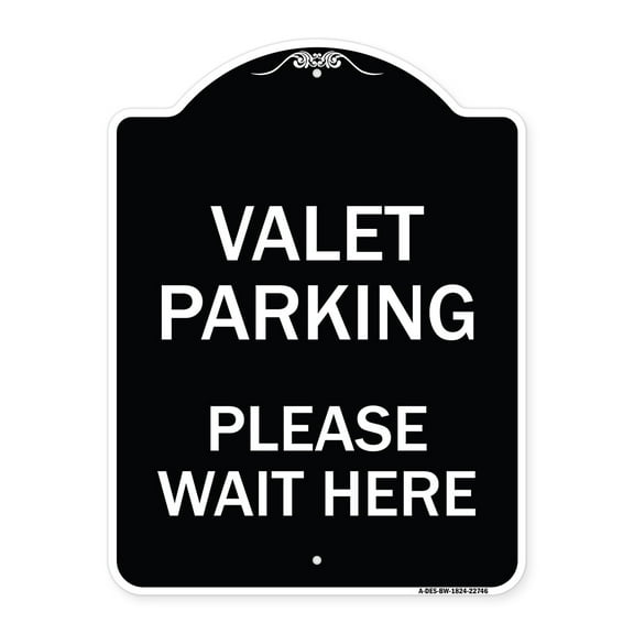 SignMission Designer Series Sign - Valet Parking Please Wait Here | Black & White 18" x 24" Heavy-Gauge Aluminum Architectural Sign | Protect Your Business & Municipality | Made in the