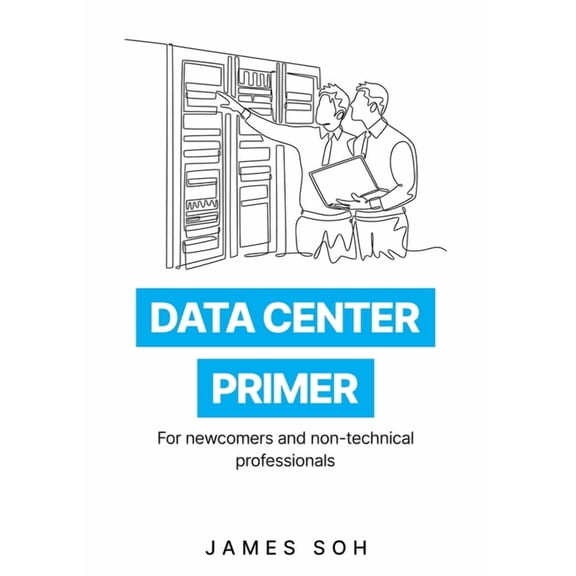 Data Center Primer, (Paperback)