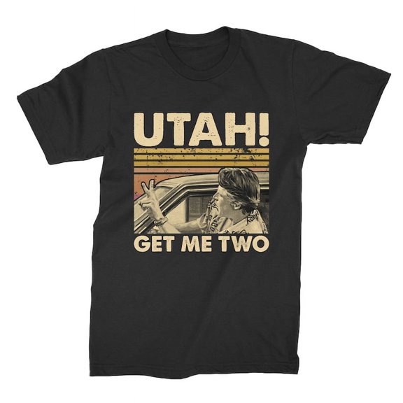 Utah Get Me Two Vintage T Shirt, Gift for Men and Women