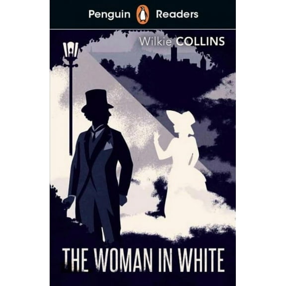Penguin Readers Level 7: The Woman in White (ELT Graded Read