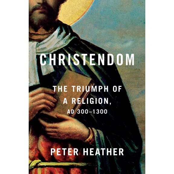 Pre-Owned Christendom: The Triumph of a Religion, AD 300-1300 (Hardcover) 045149430X 9780451494306