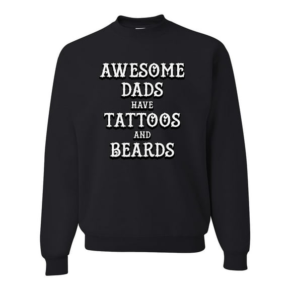 Wild Bobby, Awesome Dads Tattoos and Beards, Father's Day, Unisex Crewneck Graphic Sweatshirt, Black, Small