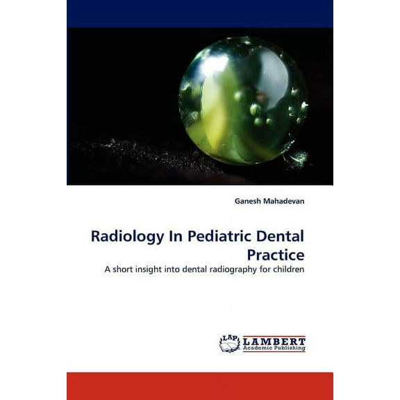 Radiology in Pediatric Dental Practice (Paperback)
