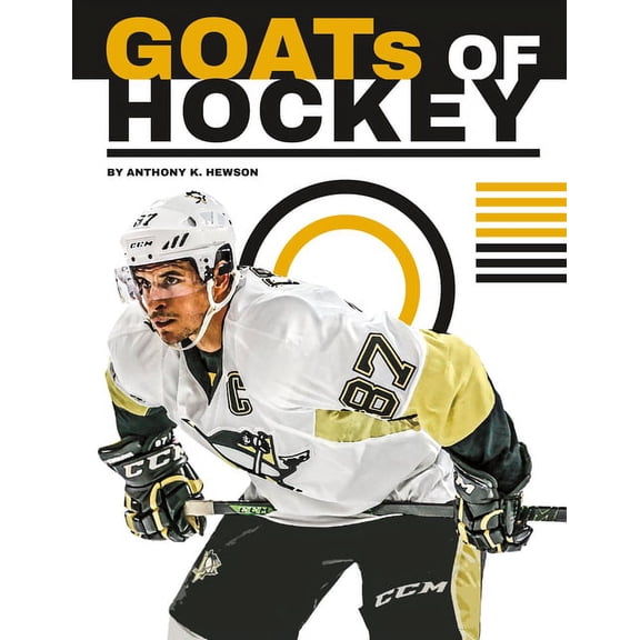 Sports Goats: The Greatest of All Time Goats of Hockey, (Hardcover)