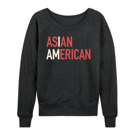 Instant Message - I Am Asian American  - Women's Lightweight French Terry Long Sleeve Shirt