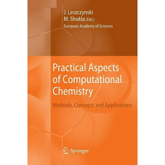 Practical Aspects of Computational Chemistry: Methods, Concepts and Applications, (Paperback)