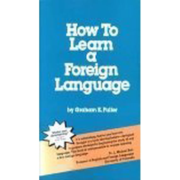 Pre-Owned How to Learn a Foreign Language (Paperback) 0935166025 9780935166026