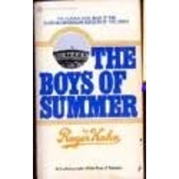 Pre-Owned The Boys of Summer : The Classic Narrative of Growing up Within Shouting Distance of Ebbets Field, Covering the Jackie Robinson Dodgers, and What's Happened to Everybody (Mass Market Pape...