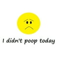 thumbnail image 3 of CafePress - I Didn't Poop Today Mug - 11 oz Ceramic Mug - Novelty Coffee Tea Cup, 3 of 6