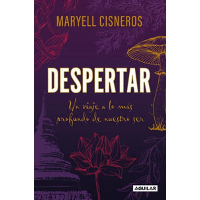 Libro Despertar Tapa Blanda, Autor Maryell Cisneros, Editorial Aguilar