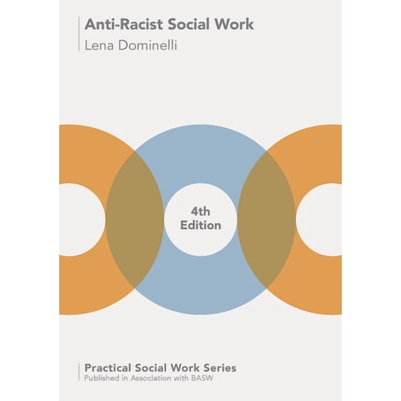 Practical Social Work Anti-Racist Social Work, Book 71, (Paperback)