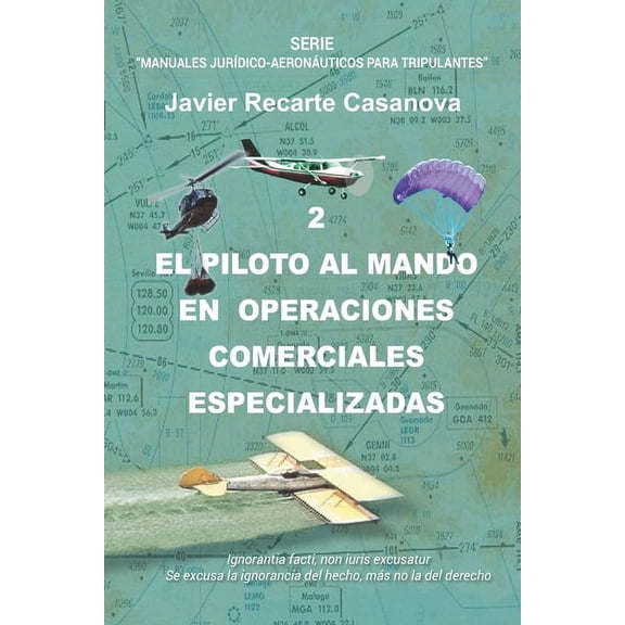 Aerolibros El Piloto al Mando, en Operaciones Comerciales Especializadas, Book 2, (Paperback)