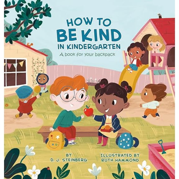 Pre-Owned How to Be Kind in Kindergarten: A Book for Your Backpack (Paperback) 0593226720 9780593226728