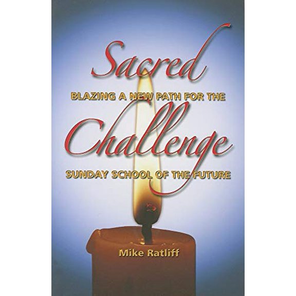 Pre-Owned Sacred Challenge: Blazing a New Path for the Sunday School of the Future, 9780881774795, 0881774790, Paperback,