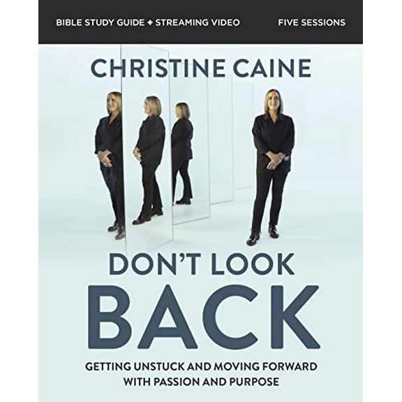 Pre-Owned Don't Look Back Bible Study Guide Plus Streaming Video: Getting Unstuck and Moving Forward with Passion and Purpose (Paperback) 0310155428 9780310155423