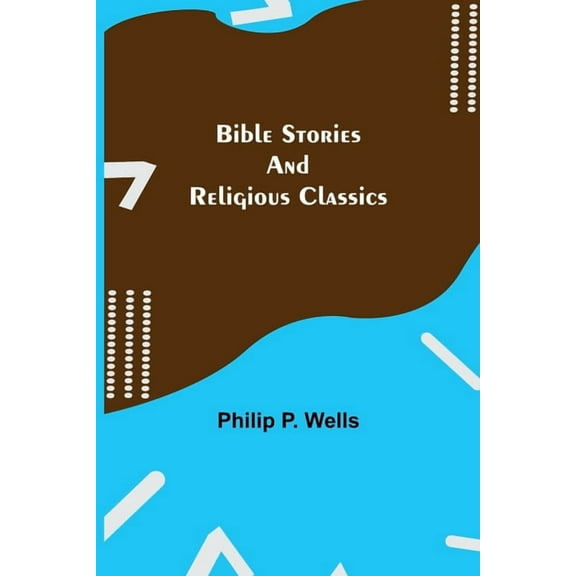 Bible Stories And Religious Classics, (Paperback)