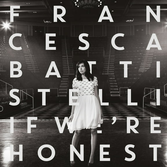 Francesca Battistelli - If We're Honest - Music & Performance - CD