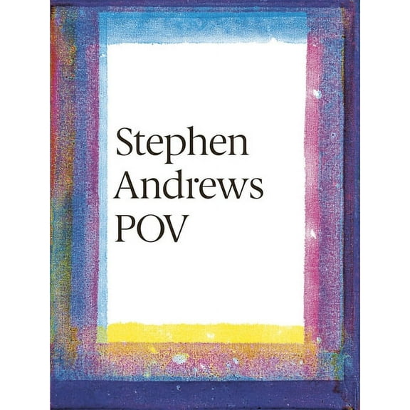 Stephen Andrews Pov (Hardcover)