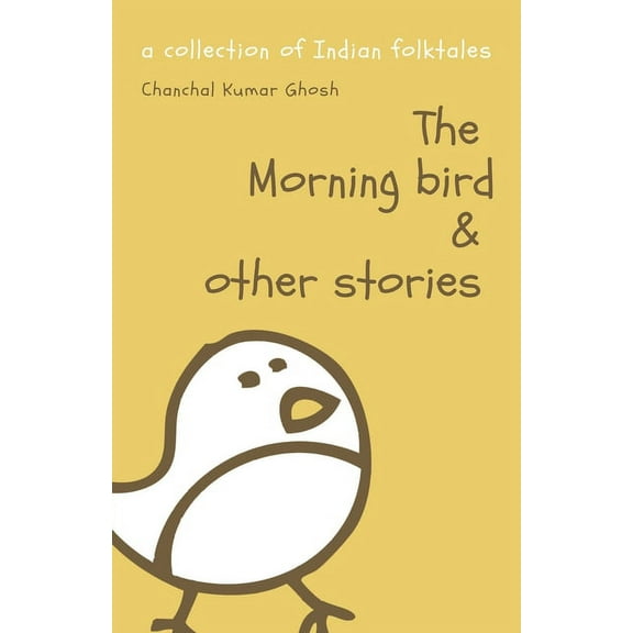 The Morning Bird & Other Stories (Paperback)
