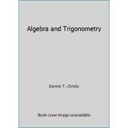 Algebra and Trigonometry [Hardcover - Used]