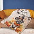 thumbnail image 4 of Happy Thanksgiving Pug Welcome Thankful Fall Autumn Pumpkin Cozy Fleece Blanket Dog Lover Gifts Warm Soft Throw Blanket - 02021, 4 of 5
