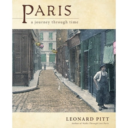 Paris : A Journey Through Time (Paperback)