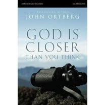 God Is Closer Than You Think Bible Study Participant's Guide, (Paperback)
