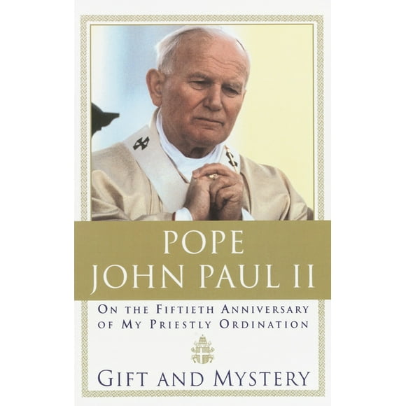 Pre-Owned Gift and Mystery: On the fifteth anniversary of my priestly ordination (Paperback) 0385493711 9780385493710