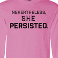 thumbnail image 4 of Inktastic Nevertheless, She Persisted Long Sleeve T-Shirt, 4 of 5
