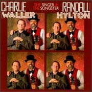 Personnel: Charlie Waller (vocals, guitar); Randall Hylton (vocals, guitar, mandolin, bass); Clark Williams (guitar); Doyle Gresham (dobro); Buddy Spicher (fiddle); Kirk Johnson (harmonica); Travis Lewis, Len Holsclaw (bass). Recorded at Song Cellar, Nashville, Tennessee.