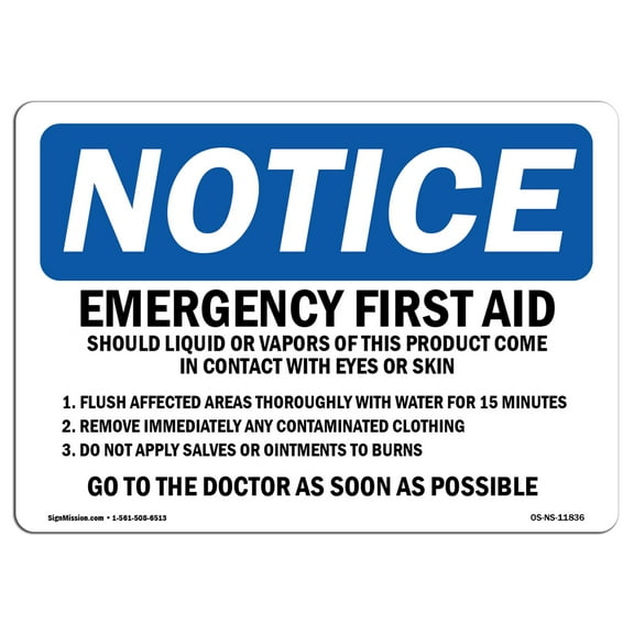 OSHA Notice Sign - Emergency First Aid Should Liquid Or Vapors |  Aluminum Sign | Protect Your Business, Work Site, Warehouse & Shop Area |  Made in the USA