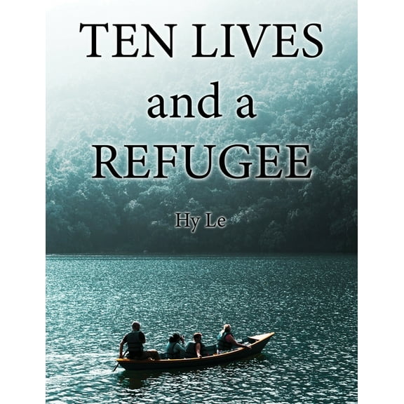 Ten Lives and a Refugee (Paperback)