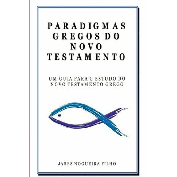 Paradigmas Gregos Do Novo Testamento, (Paperback)