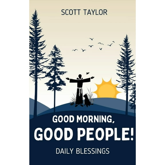 Good Morning, Good People!, (Paperback)