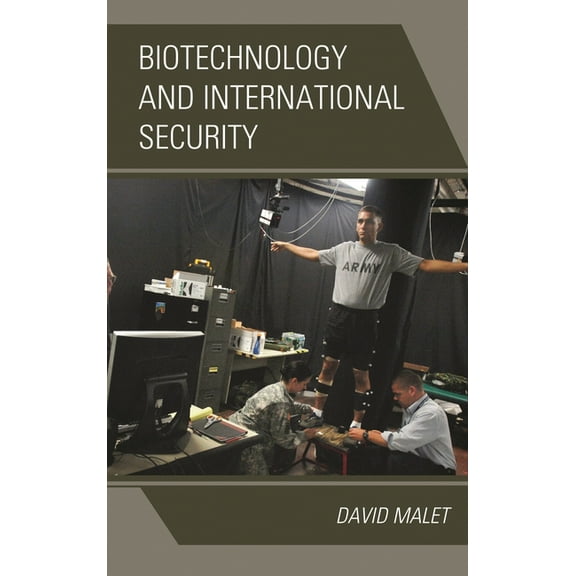 Biotechnology and International Security, (Hardcover)